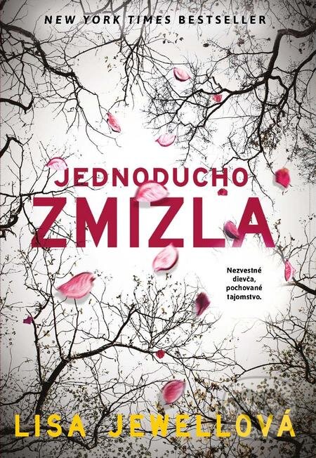 Jednoducho zmizla - Lisa Jewell, Tatran, 2019