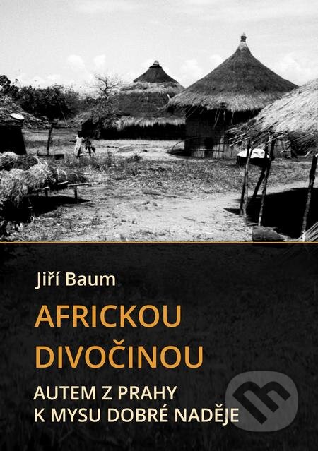Africkou divočinou - Jiří Baum, E-knihy jedou, 2019