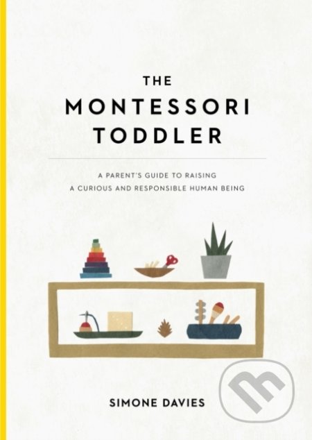 The Montessori Toddler - Simone Davis - kniha z kategorie Vztahy a rodina