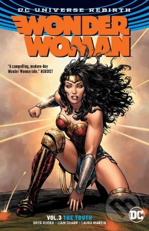 Wonder Woman (Volume 3) - Greg Rucka, Liam Sharp (ilustrácie), DC Comics, 2017
