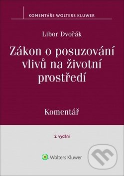 Zákon o posuzování vlivů na životní prostředí (Komentář) - kniha z kategorie Odborné a naučné
