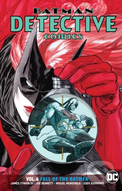 Batman: Detective Comics (Volume 6) - James Tynion IV, DC Comics, 2018