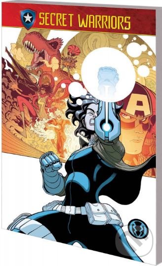 Secret Warriors (Volume 1) - Matthew Rosenberg, Javier Garron (ilustrácie), Marvel, 2017