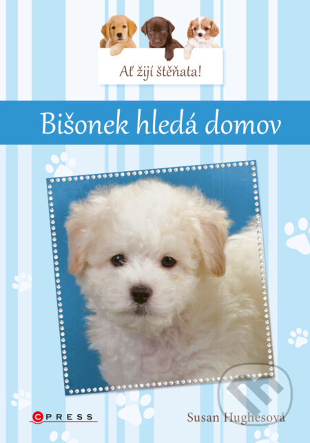 E-kniha: Ať žijí štěňata: Bišonek hledá domov (Susan Hughes)