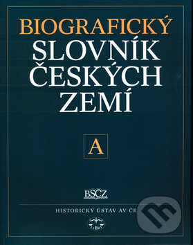 Biografický slovník českých zemí, A, Libri, 2004