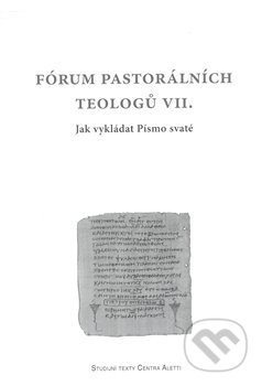 Fórum pastorálních teologů VII., Refugium Velehrad-Roma, 2008