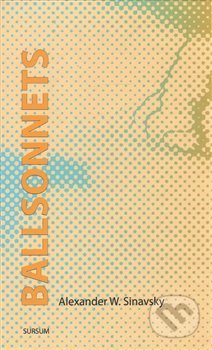 Ballsonets - Alexander W. Sinavsky - kniha z kategorie Poezie