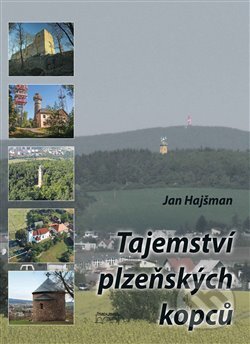 Tajemství plzeňských kopců - Jan Hajšman, Starý most, 2019