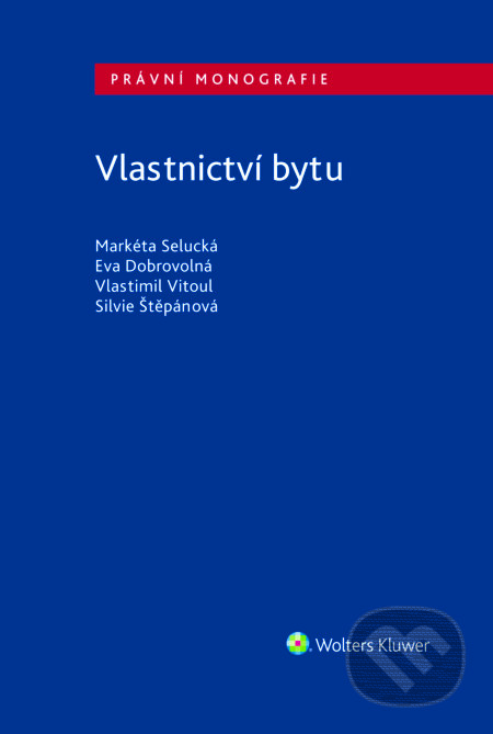 E-kniha: Vlastnictví bytu (Markéta Selucká). Wolters Kluwer ČR, 2018