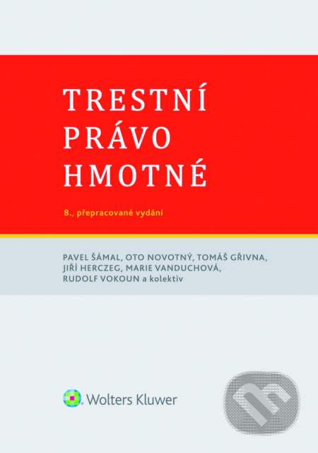 E-kniha: Trestní právo hmotné (Autorský kolektív). Wolters Kluwer ČR, 2016