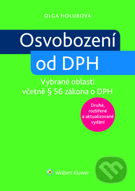 E-kniha: Osvobození od DPH (Olga Holubová). Wolters Kluwer ČR, 2016