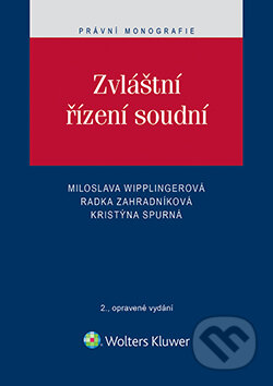 E-kniha: Zvláštní řízení soudní (Wolters Kluwer ČR). Wolters Kluwer ČR, 2015