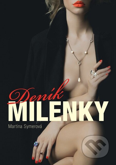 Deník milenky - Martina Symerová, E-knihy jedou