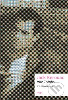 Vize Codyho - Jack Kerouac, Argo, 2019