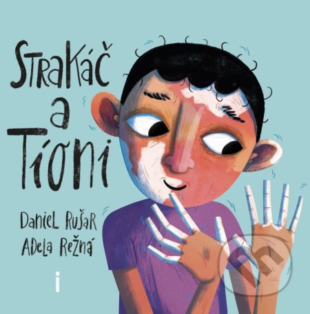 Strakáč a Tíoni - Daniel Rušar, Adela Režná (ilustrátor), Občianske združenie Slniečkovo, 2019