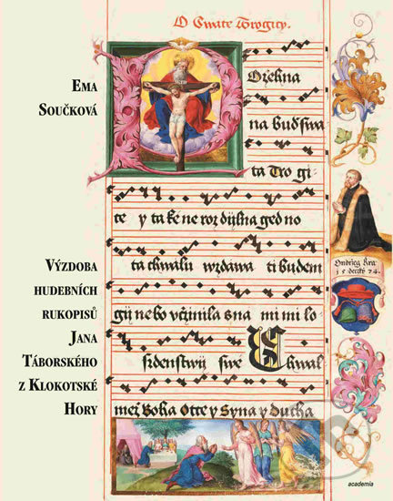 Výzdoba hudebních rukopisů Jana Táborského z Klokotské Hory - Ema Součková, Academia, 2019