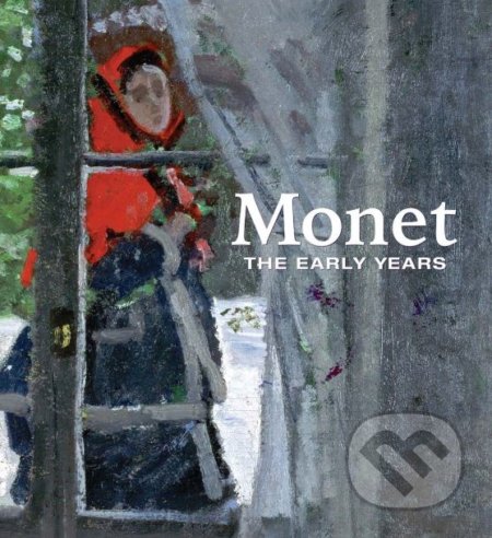 Monet - George T. M. Shackelford, Anthea Callen, Mary Dailey Desmarais, Richard Shiff, Richard Thomson, Yale University Press, 2017