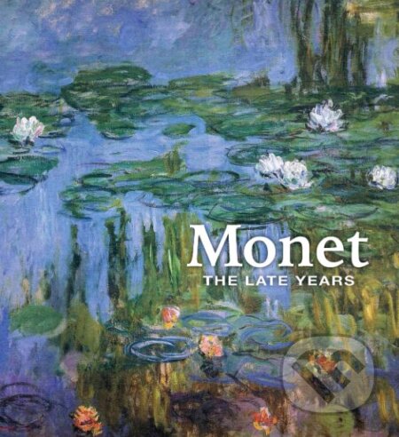 Monet - George T. M. Shackelford, Claire M. Barry, Simon Kelly a kol., Yale University Press, 2019