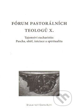 Fórum pastorálních teologů X., Refugium Velehrad-Roma, 2014
