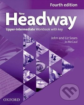 New Headway - Upper-Intermediate - Workbook with key (without iChecker CD-ROM) - John Soars, Liz Soars, Oxford University Press, 2019