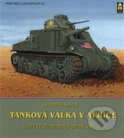 Tanková válka v Africe II. - Svatopluk Spurný, Ares, 2016