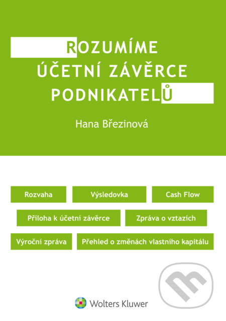 E-kniha: Rozumíme účetní závěrce podnikatelů (Hana Březinová). Wolters Kluwer ČR, 2014