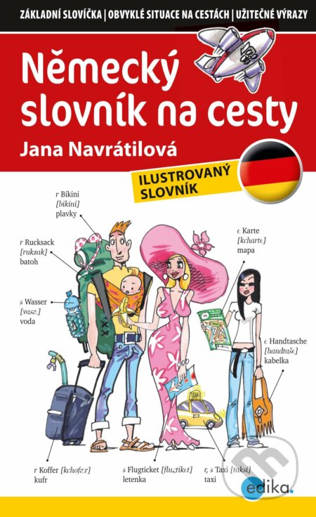 Německý slovník na cesty - Jana Navrátilová, Aleš Čuma (ilustrácie), Edika, 2015