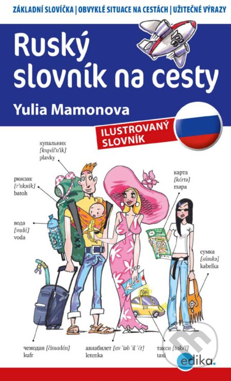 Ruský slovník na cesty - Yulia Mamonova, Aleš Čuma (ilustrácie), Edika, 2017