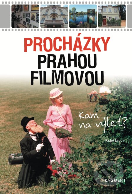 Procházky Prahou filmovou - Radek Laudin, Nakladatelství Fragment, 2019