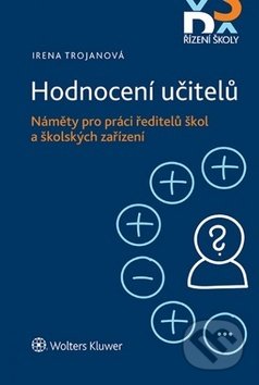 Hodnocení učitelů - Irena Trojanová, Wolters Kluwer ČR, 2017