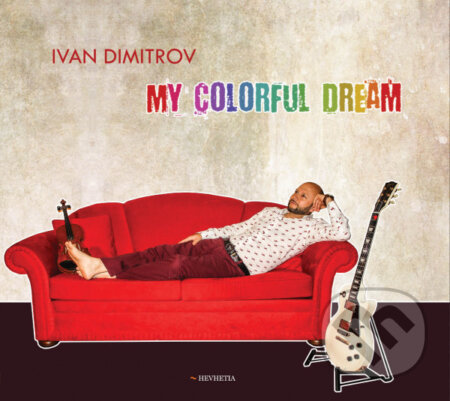 Ivan Dimitrov: My Colorful Dream - Ivan Dimitrov, Hudobné albumy, 2019