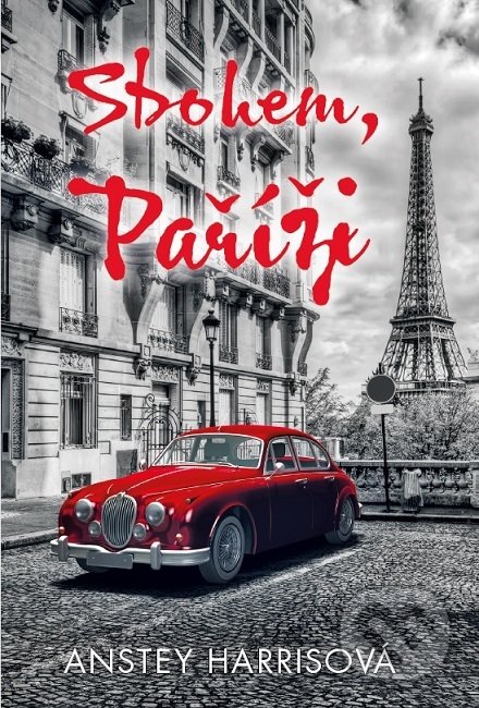 Sbohem, Paříži - Anstey Harris - kniha z kategorie Romantika