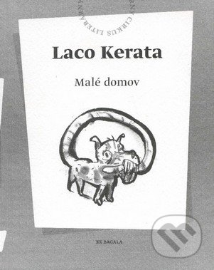 Malé domov - Laco Kerata, Mareka Ormandíka (ilustrácie), Koloman Kertész Bagala, 2019