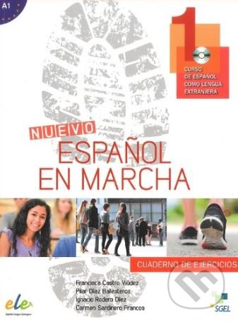 Nuevo Español en marcha 1 - Cuaderno de ejercicios - Francisca Castro Viúdez, Pilar Díaz Ballesteros, Ignacio Rodero Díez, Carmen Sardinero Francos, SGEL, 2014