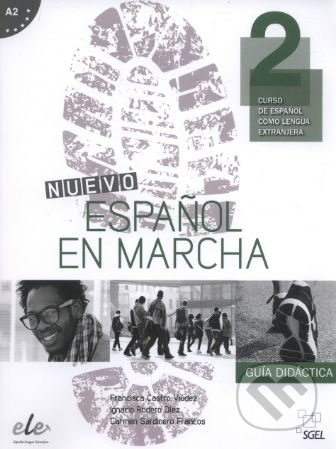 Nuevo Español en marcha 2 - Guía didáctica - Francisca Castro Viúdez, Ignacio Rodero Díez, Carmen Sardinero Francos, SGEL, 2014