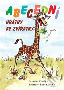 Abecední hrátky se zvířátky - Jaroslav Kratěna, Rudolf Doulík (ilustrácie) - kniha z kategorie Hádanky a říkanky
