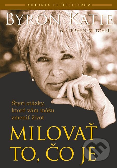 E-kniha: Milovať to, čo je (Katie Byron a Mitchell Stephen). Eastone Books, 2017