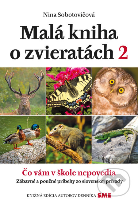 Malá kniha o zvieratách 2 - Nina Sobotovičová, Petit Press, 2019