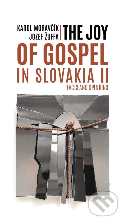 The Joy of Gospel in Slovakia II - Karol Moravčík (editor), Jozef Žuffa (editor), Petrus, 2019