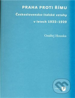 Praha proti Římu - Ondřej Houska, Filozofická fakulta UK v Praze, 2011