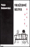 Vražedné klima - Maja Bukowská