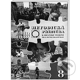 Metodická příručka k občanské výchově pro 8. ročník základní školy - Marie Hrachovcová, Olomouc, 2005