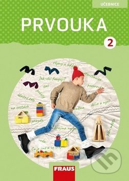 Prvouka 2 Učebnice - Michaela Dvořáková, Roman Kroufek, Radka Pištorová, Fraus, 2019