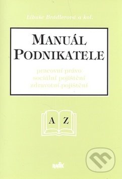 Manuál podnikatele - Libuše Brádlerová, Radix, 1997