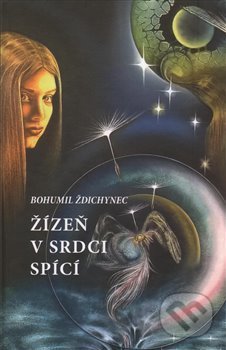 Žízeň v srdci spící - Bohumil Ždichynec - kniha z kategorie Poezie