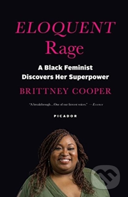 Eloquent Rage - Brittney Cooper, Picador, 2019