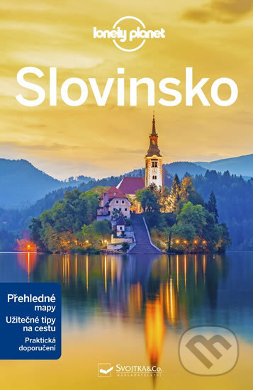 Slovinsko - Mark Baker, Anthony Ham, Jessica Lee, Svojtka&Co., 2019