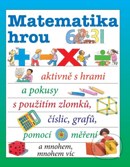 Matematika hrou - kniha z kategorie Mateřská škola a předškoláci