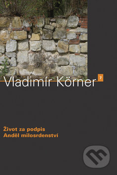 Život za podpis - Vladimír Körner, Dauphin, 2008
