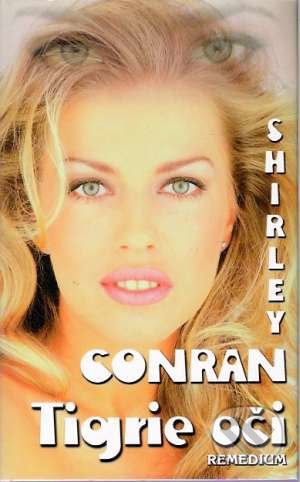 Tigrie oči - Shirley Conran, Remedium, 1999